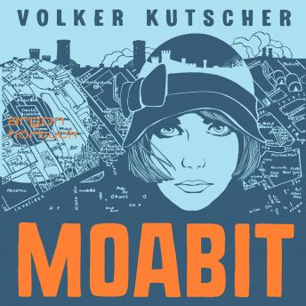 Moabit (Ungekürzte Lesung)