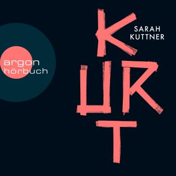 [German] - Kurt (Ungekürzte Autorinnenlesung)