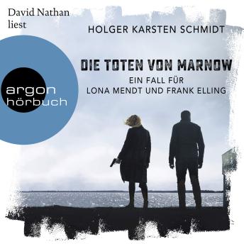 [German] - Die Toten von Marnow - Ein Fall für Lona Mendt und Frank Elling (Gekürzte Lesung)