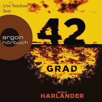 Download 42 Grad (gekürzt) by Wolf Harlander