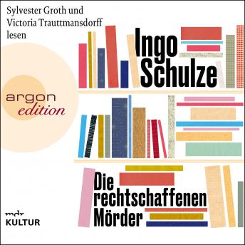 [German] - Die rechtschaffenen Mörder (Ungekürzte Lesung)