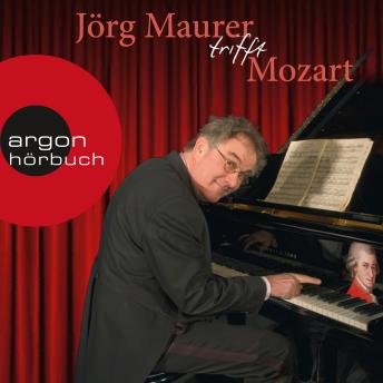 [German] - Jörg Maurer trifft Mozart (Kabarett)