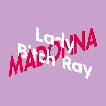 Lady Bitch Ray ?ber Madonna - KiWi Musikbibliothek, Band 6 (Ungek?rzte Autorinnenlesung)