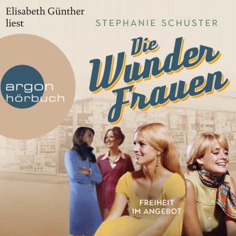[German] - Freiheit im Angebot - Wunderfrauen-Trilogie, Band 3 (Gekürzt)