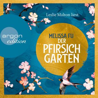 Download Der Pfirsichgarten (Ungekürzte Lesung) by Melissa Fu