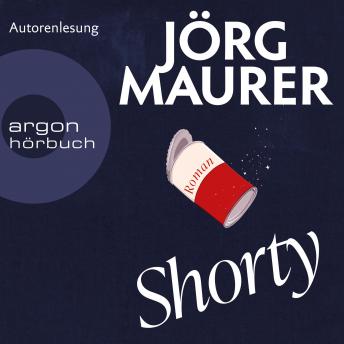 [German] - Shorty (Ungekürzte Autorenlesung)