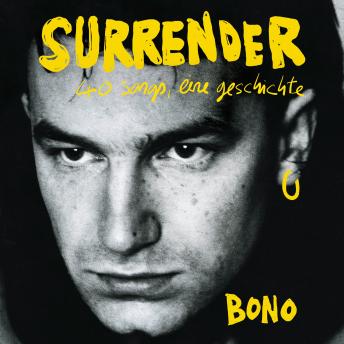 [German] - [German Edition} Surrender - 40 Songs, eine Geschichte (Ungekürzte Lesung)