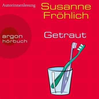 [German] - Getraut - Ein Andrea Schnidt Roman - Roman, Band 12 (Ungekürzte Lesung)