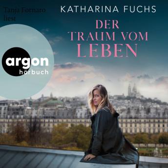 [German] - Der Traum vom Leben - Roman (Ungekürzte Lesung)