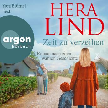[German] - Zeit zu verzeihen - Roman nach einer wahren Geschichte (Ungekürzte Lesung)