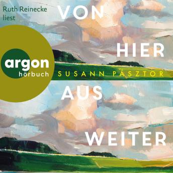 [German] - Von hier aus weiter - Roman (Ungekürzte Lesung)