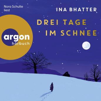 [German] - Drei Tage im Schnee (Ungekürzte Lesung)
