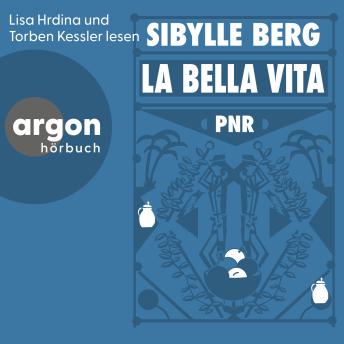 [German] - PNR: La Bella Vita (Ungekürzte Lesung)