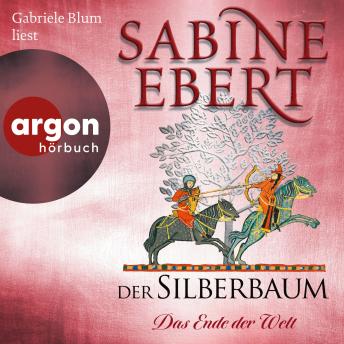 [German] - Der Silberbaum. Das Ende der Welt - Der Silberbaum, Band 2 (Ungekürzte Lesung)