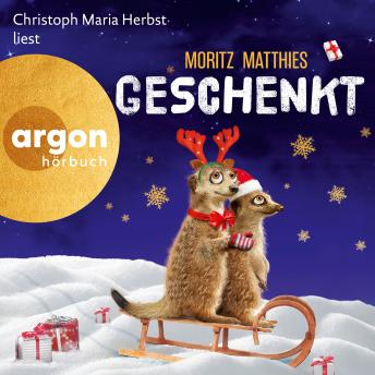 [German] - Geschenkt - Erdmännchen-Krimi, Prequel 1 (Ungekürzte Lesung)