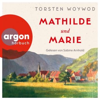 [German] - Mathilde und Marie (Ungekürzte Lesung)
