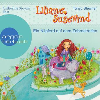 [German] - Ein Nilpferd auf dem Zebrastreifen - Liliane Susewind (Ungekürzte Lesung mit Musik)