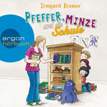 [German] - Pfeffer, Minze und die Schule (Ungekürzte Lesung)