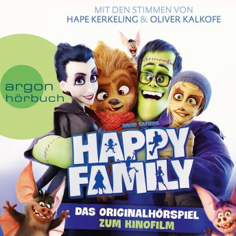 Happy Family - Das Originalh?rspiel zum Kinofilm (H?rspiel)