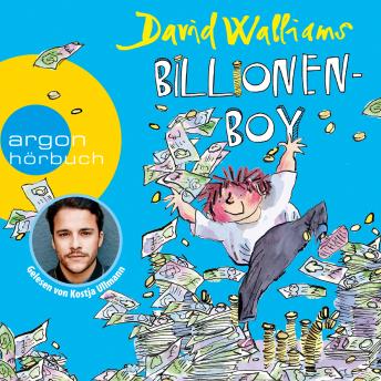 Billionen-Boy (Ungekürzte Lesung), Audio book by David Walliams