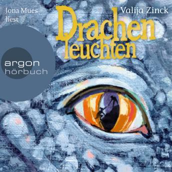 Listen Best Audiobooks Kids Drachenleuchten (Gekürzte Lesung) by Valija Zinck Free Audiobooks Mp3 Kids free audiobooks and podcast