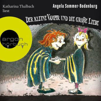 [German] - Der kleine Vampir und die große Liebe - Der kleine Vampir, Band 5 (Ungekürzte Lesung mit Musik)