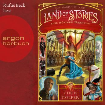 [German] - Das magische Land - Eine düstere Warnung, Band 3: Land of Stories (Ungekürzte Lesung)
