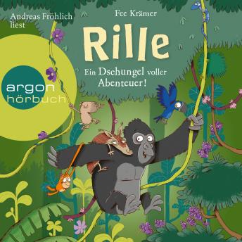 Rille - Ein Dschungel voller Abenteuer! - Rille, Band 2 (Ungekürzt)