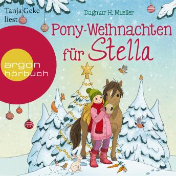 [German] - Pony-Weihnachten für Stella - Ein Advents-Hörbuch in 24 Kapiteln (Ungekürzte Lesung)
