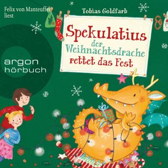 [German] - Spekulatius, der Weihnachtsdrache rettet das Fest - Spekulatius, Band 2 (Ungekürzte Lesung)