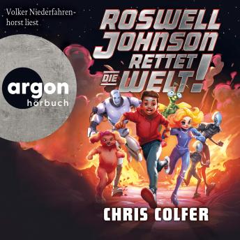 [German] - Roswell Johnson rettet die Welt! - Roswell Johnson, Band 1 (Ungekürzte Lesung)