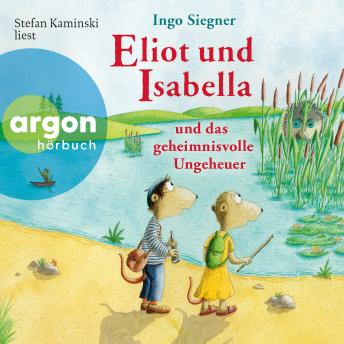 [German] - Eliot und Isabella und das geheimnisvolle Ungeheuer - Eliot und Isabella, Band 7 (Ungekürzte Lesung)