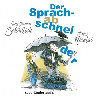 [German] - Der Sprachabschneider (Ungekürzte Lesung)