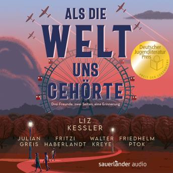 [German] - Als die Welt uns gehörte (Ungekürzte Lesung)