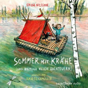 [German] - Sommer mit Krähe (und ziemlich vielen Abenteuern) (Ungekürzte Lesung)