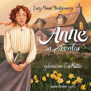 [German] - Anne in Avonlea - Anne auf Green Gables, Band 2 (Ungekürzte Lesung)