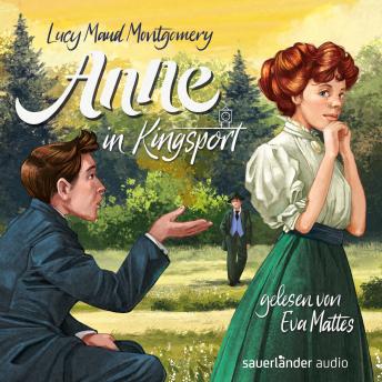 [German] - Anne in Kingsport - Anne auf Green Gables, Band 3 (Ungekürzte Lesung)