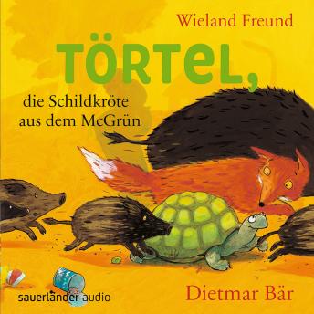 [German] - Törtel, die Schildkröte aus dem McGrün - Törtel, Band 1 (Autorisierte Lesefassung)