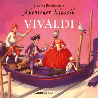 [German] - Abenteuer Klassik - Vivaldi (Autorinnenlesung)