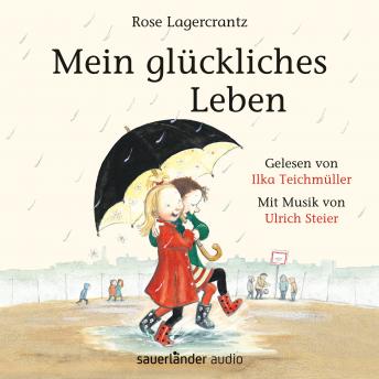 [German] - Mein glückliches Leben (Ungekürzte Lesung mit Musik)