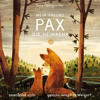 [German] - Mein Freund Pax - Die Heimkehr - Mein Freund Pax, Band 2 (Ungekürzte Lesung)