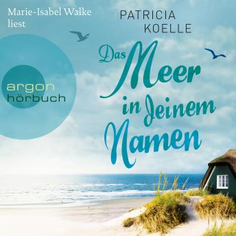 [German] - Das Meer in deinem Namen - Ostsee-Trilogie, Band 1 (Ungekürzt)