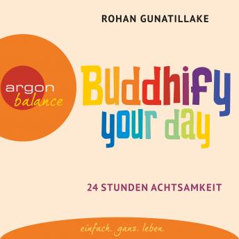 [German] - Buddhify Your Day (Ungekürzte Lesung)