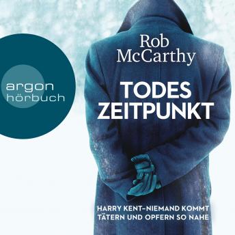 [German] - Todeszeitpunkt - Harry Kent - Niemand kommt Tätern und Opfern so nahe (Ungekürzte Lesung)