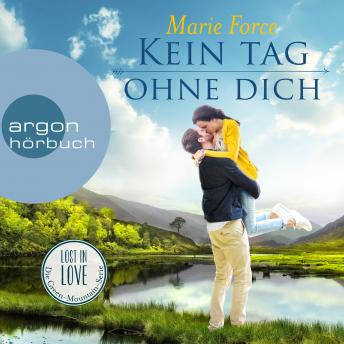 [German] - Kein Tag ohne dich - Lost in Love. Die Green-Mountain-Serie, Band 2 (Ungekürzte Lesung)