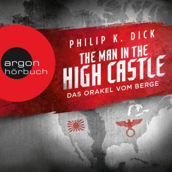[German] - The Man in the High Castle - Das Orakel vom Berge (Ungekürzte Lesung)