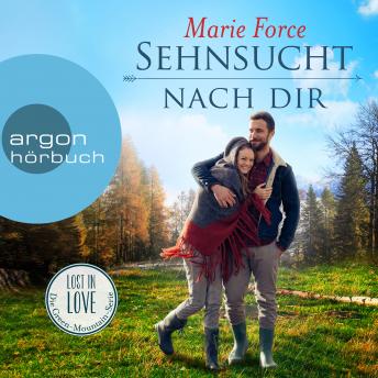 [German] - Sehnsucht nach dir - Lost in Love. Die Green-Mountain-Serie, Band 5 (Ungekürzte Lesung)
