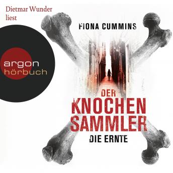 [German] - Der Knochensammler - Die Ernte (Ungekürzte Lesung)