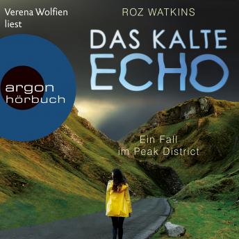 [German] - Das kalte Echo - Ein Fall im Peak District, Band 1 (Ungekürzte Lesung)