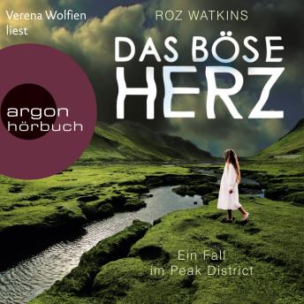 [German] - Das böse Herz - Ein Fall im Peak District, Band 2 (Ungekürzte Lesung)